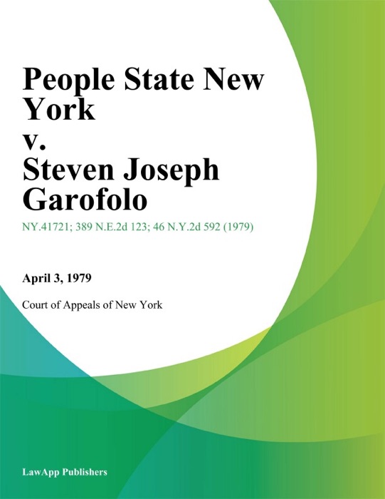 People State New York v. Steven Joseph Garofolo