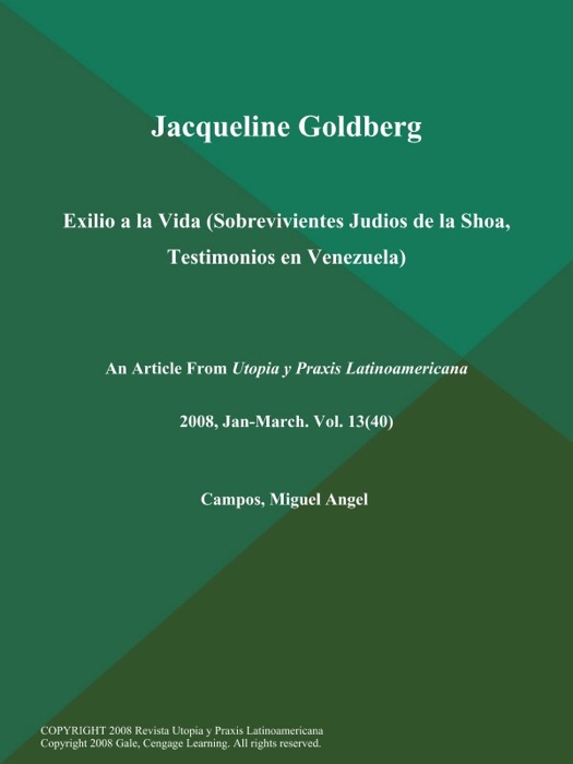 Jacqueline Goldberg: Exilio a la Vida (Sobrevivientes Judios de la Shoa, Testimonios en Venezuela)