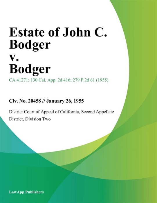 Estate of John C. Bodger v. Bodger