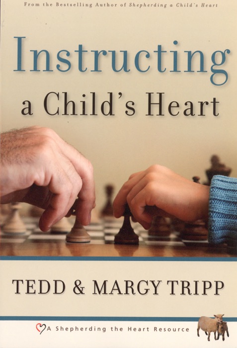 Instructing a Child's Heart