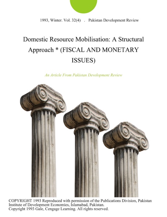 Domestic Resource Mobilisation: A Structural Approach * (FISCAL AND MONETARY ISSUES)