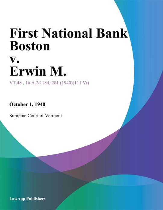 First National Bank Boston v. Erwin M.