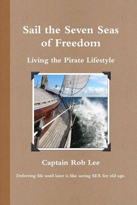 Sail the Seven Seas of Freedom