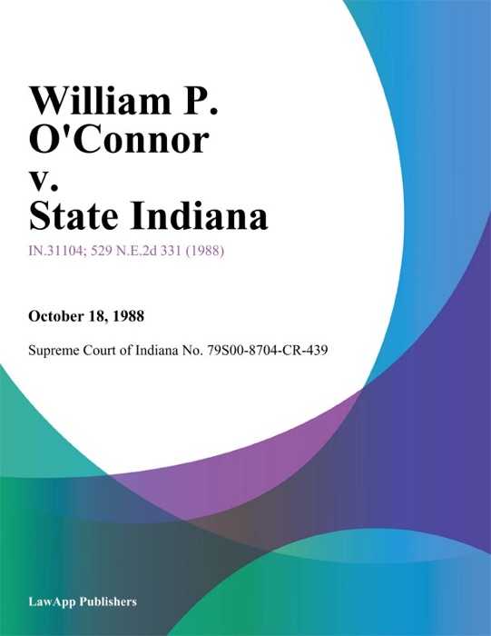 William P. Oconnor v. State Indiana