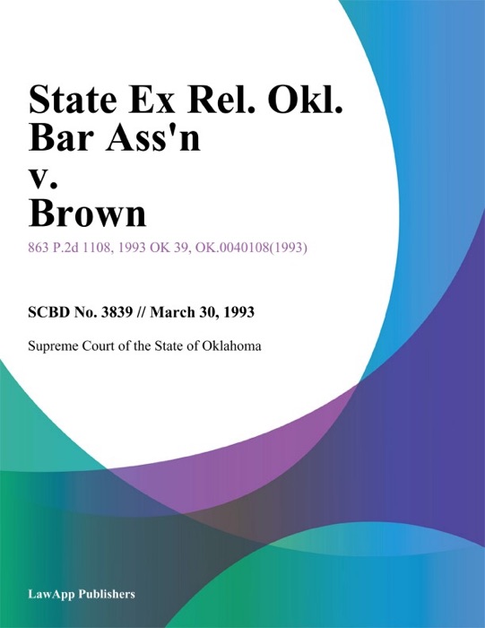 State Ex Rel. Okl. Bar Assn v. Brown