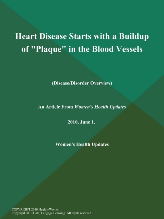 Heart Disease Starts with a Buildup of 