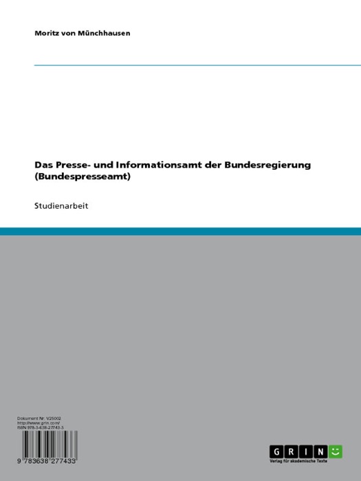 Das Presse- und Informationsamt der Bundesregierung (Bundespresseamt)