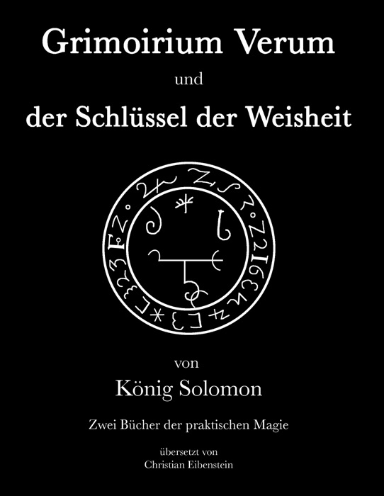 Grimoirium Verum – Solomons Schlüssel der Weisheit