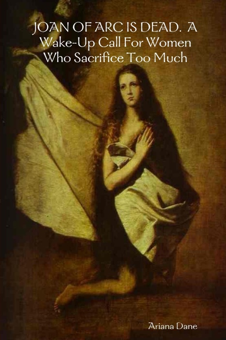 Joan of Arc Is Dead
