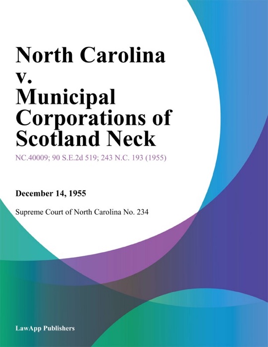 North Carolina V. Municipal Corporations Of Scotland Neck