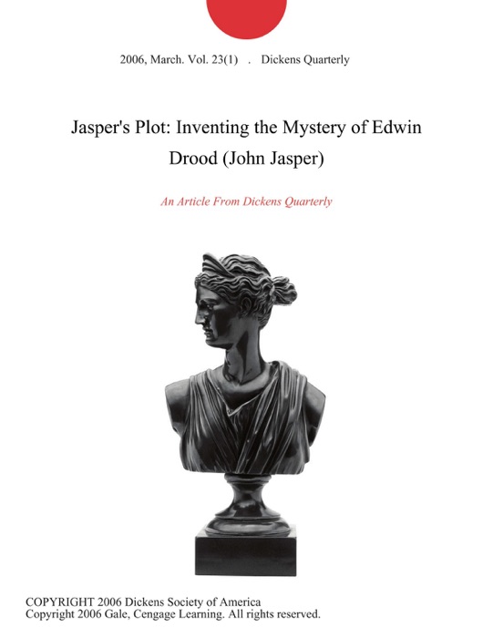 Jasper's Plot: Inventing the Mystery of Edwin Drood (John Jasper)