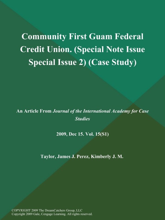 Community First Guam Federal Credit Union (Special Note Issue: Special Issue 2) (Case Study)