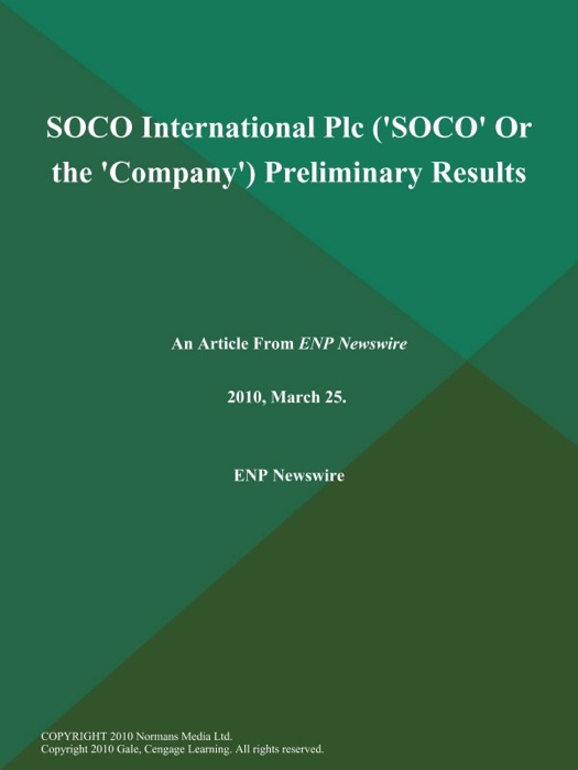 SOCO International Plc ('SOCO' Or the 'Company') Preliminary Results