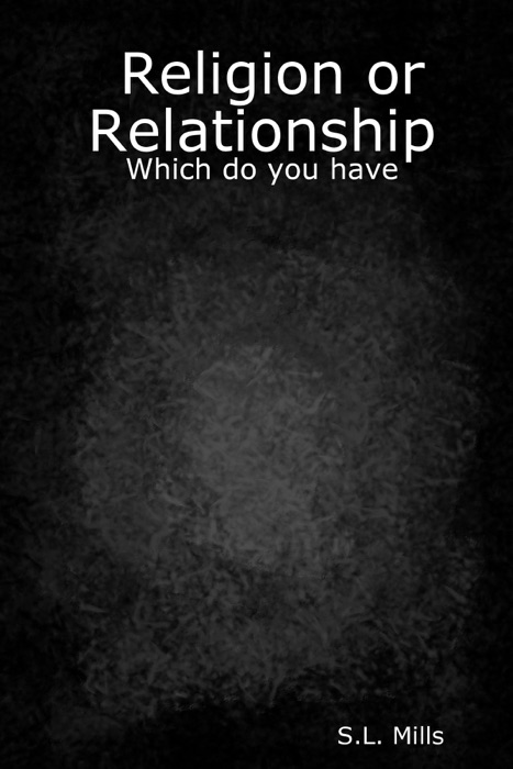 Religion or Relationship