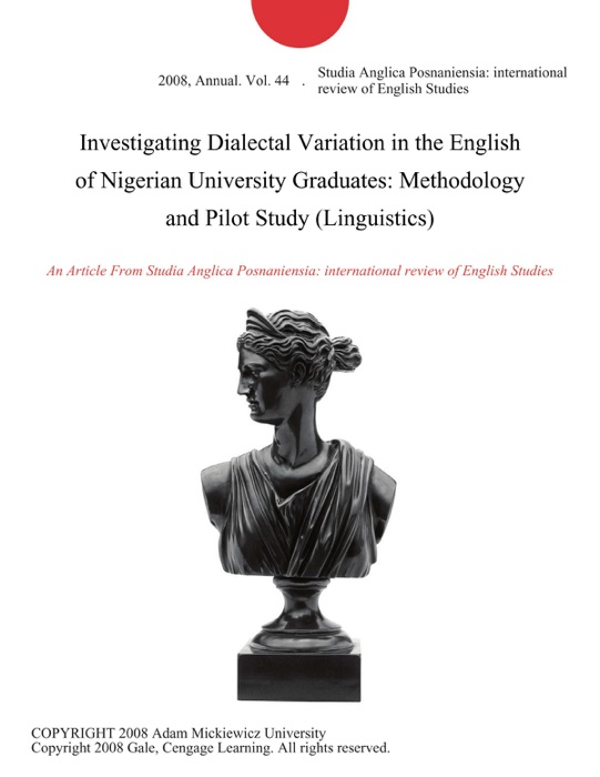 Investigating Dialectal Variation in the English of Nigerian University Graduates: Methodology and Pilot Study (Linguistics)