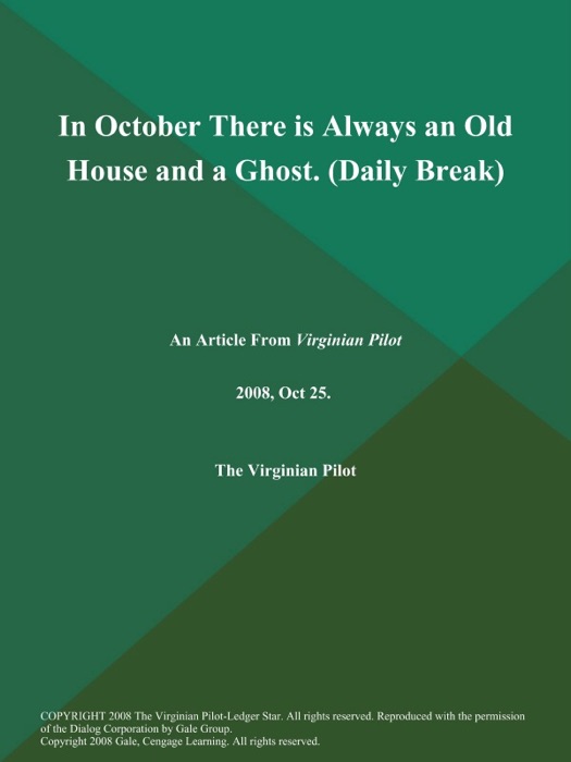 In October There is Always an Old House and a Ghost (Daily Break)