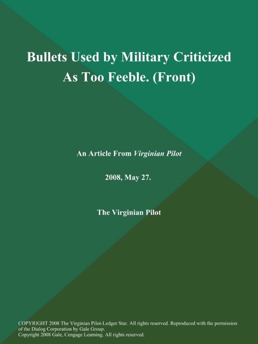 Bullets Used by Military Criticized As Too Feeble (Front)