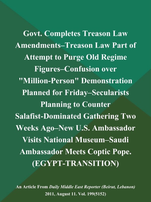 Govt. Completes Treason Law Amendments--Treason Law Part of Attempt to Purge Old Regime Figures--Confusion over 