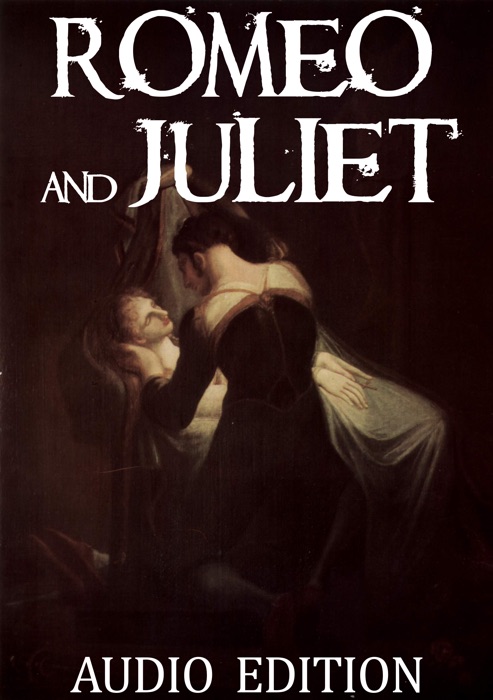 Romeo and Juliet: Audio Edition