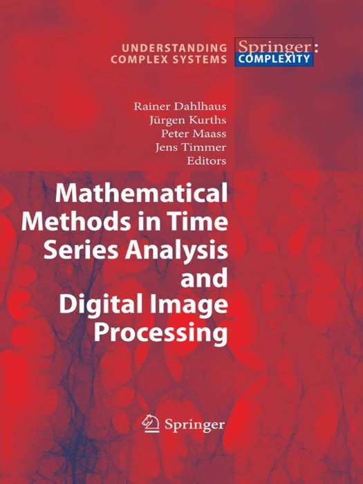 Mathematical Methods in Time Series Analysis and Digital Image Processing