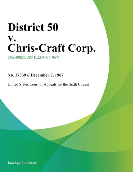 District 50 V. Chris-Craft Corp.