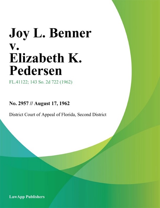Joy L. Benner v. Elizabeth K. Pedersen