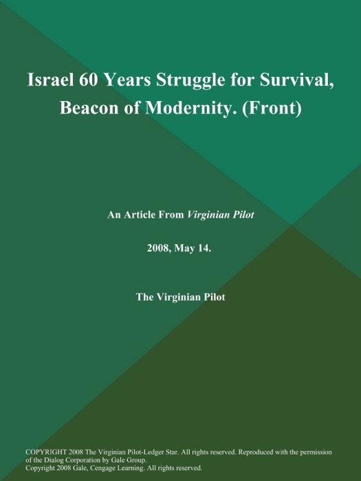 Israel 60 Years Struggle for Survival, Beacon of Modernity (Front)