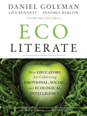 Ecoliterate - Daniel Goleman, Lisa Bennett & Zenobia Barlow