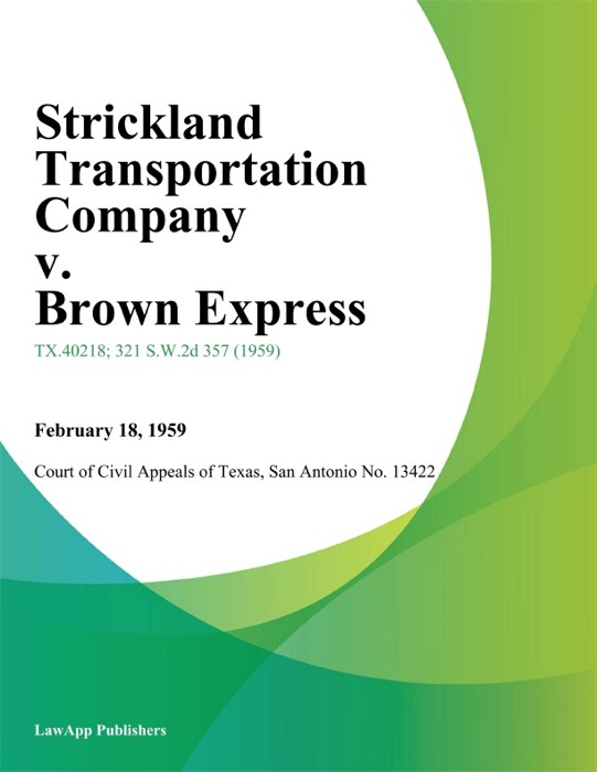 Strickland Transportation Company v. Brown Express