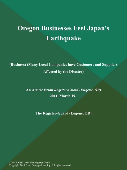 Oregon Businesses Feel Japan's Earthquake (Business) (Many Local Companies have Customers and Suppliers Affected by the Disaster)