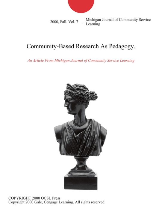 Community-Based Research As Pedagogy.