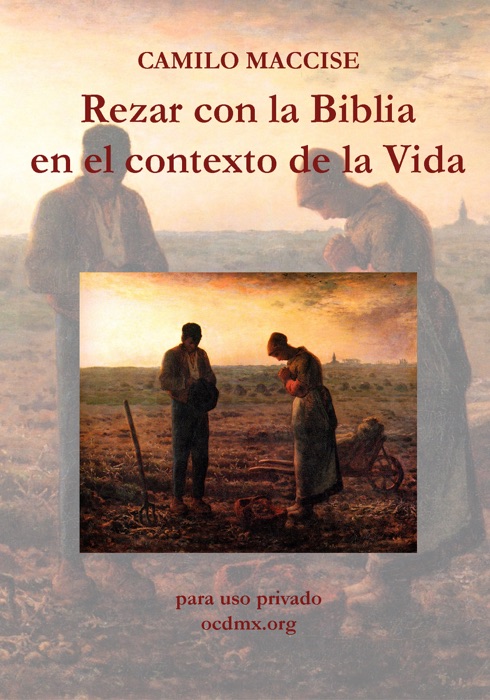 Rezar con la Biblia en el contexto de la Vida