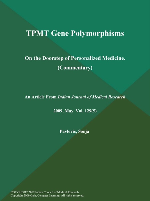 TPMT Gene Polymorphisms: On the Doorstep of Personalized Medicine (Commentary)