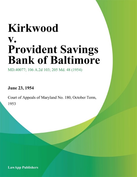 Kirkwood V. Provident Savings Bank Of Baltimore