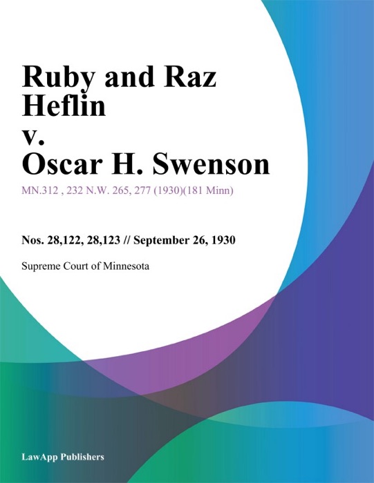 Ruby and Raz Heflin v. Oscar H. Swenson