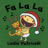 Fa La La - Leslie Patricelli