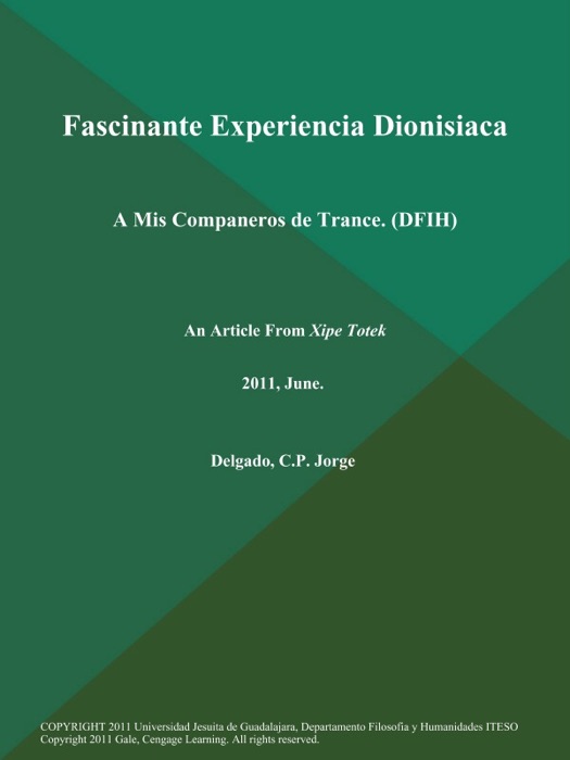 Fascinante Experiencia Dionisiaca: A Mis Companeros de Trance (DFIH)