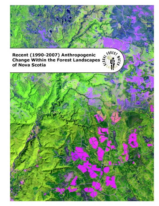 Recent (1990-2007) Anthropogenic Change Within the Forest Landscapes of Nova Scotia