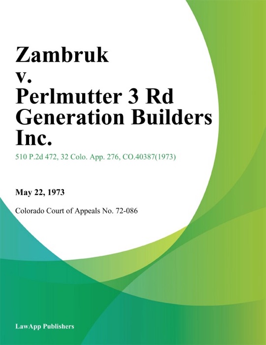 Zambruk v. Perlmutter 3 Rd Generation Builders Inc.