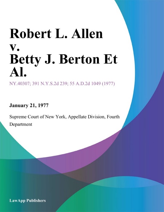 Robert L. Allen v. Betty J. Berton Et Al.