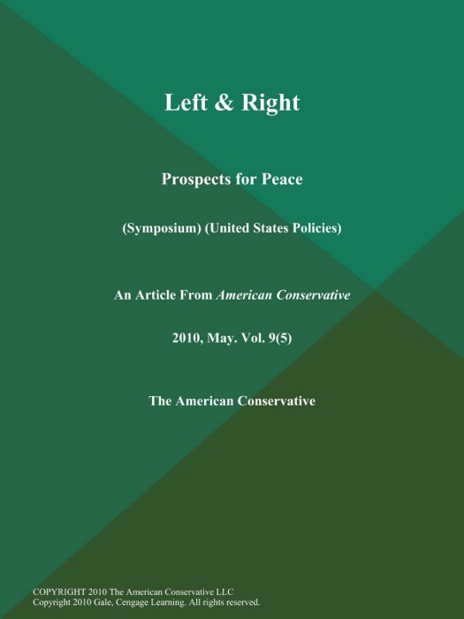 Left & Right: Prospects for Peace (Symposium) (United States Policies)