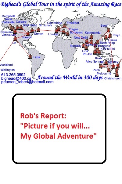 Rob's Report: Picture if you will... My Global Adventure