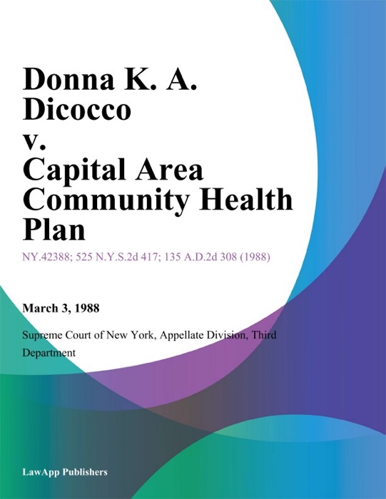 Donna K. A. Dicocco v. Capital Area Community Health Plan