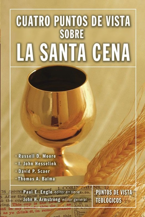 Cuatro puntos de vista sobre la Santa Cena