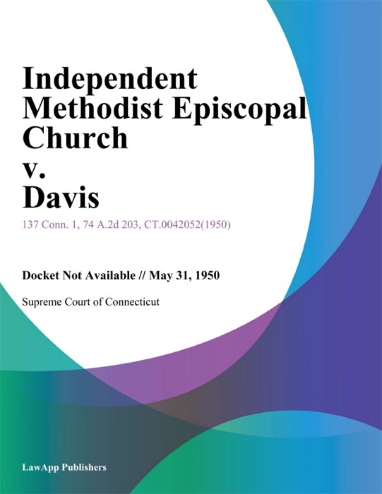 Independent Methodist Episcopal Church v. Davis