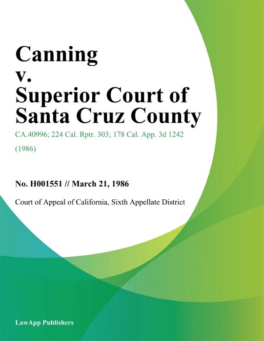 Canning v. Superior Court of Santa Cruz County