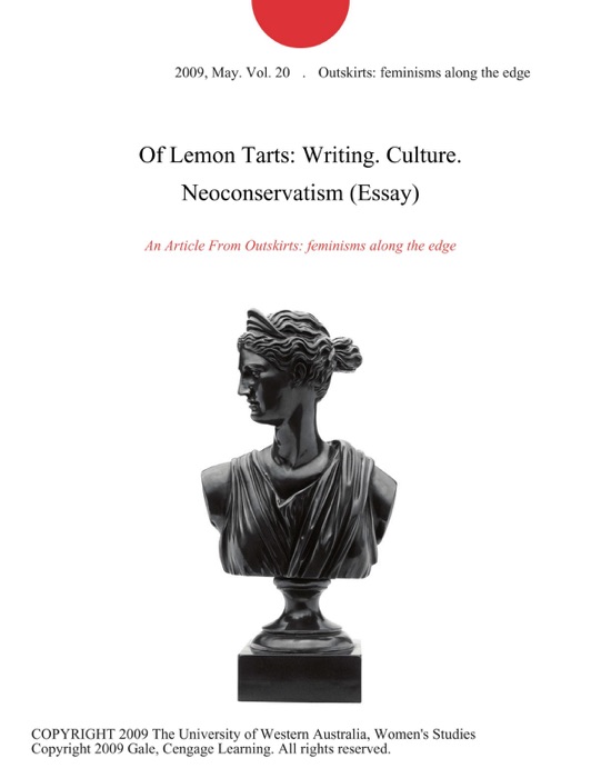 Of Lemon Tarts: Writing. Culture. Neoconservatism (Essay)