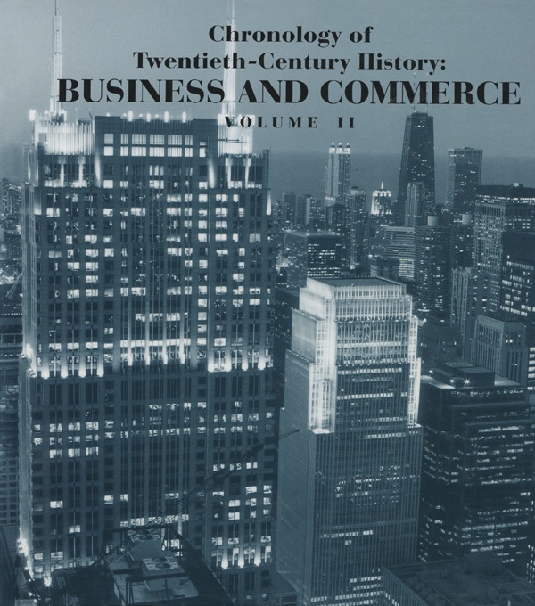 Chronology of Twentieth-Century History: Business and Commerce