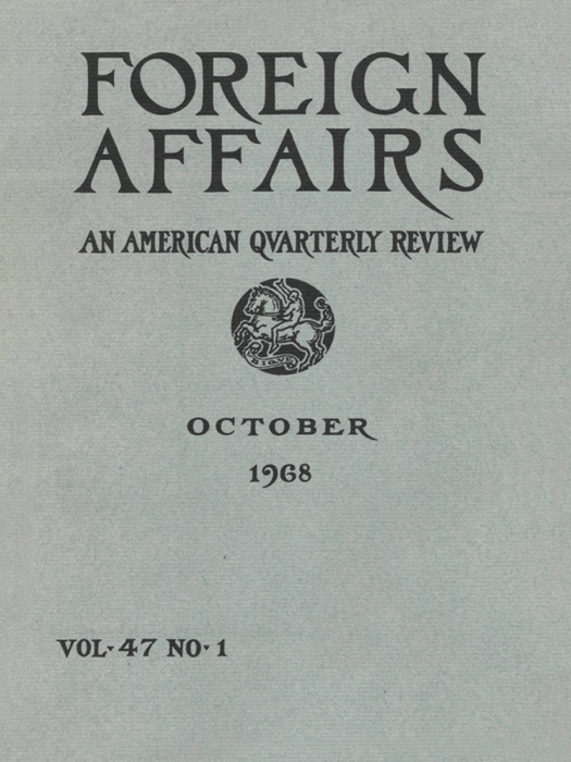 Foreign Affairs - October 1968