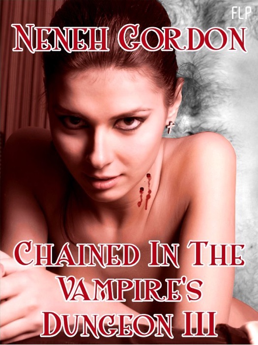 Chained In The Vampire's Dungeon III